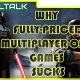 [Realtalk] Why Fully-Priced Multiplayer-Only Games Suck?