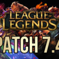 League of Legends – Patch 7.4 Notes