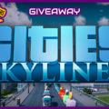 Cities Skylines Giveaway