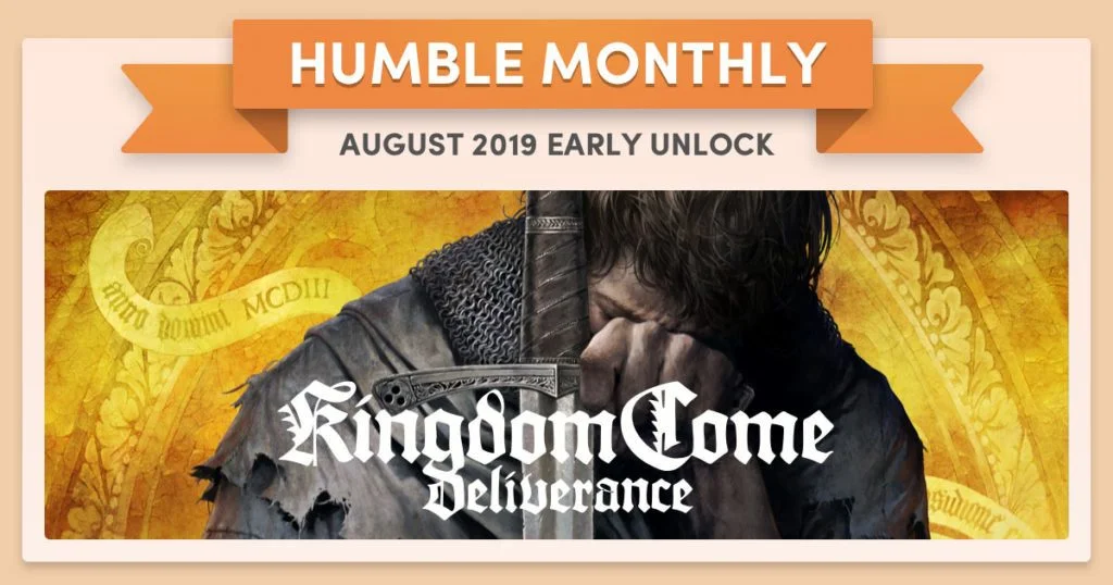 Humble Bundle Early Unlock August 2019 Kingdom Come Deliverance